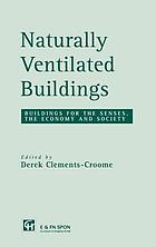Naturally ventilated buildings : buildings for the senses, economy and society