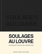 Soulages au Louvre : [exposition, Paris, Musée du Louvre, du 10 décembre 2019 au 11 mars 2020]
