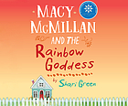 Macy McMillan and the rainbow goddess