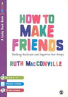 How to make friends : building resilience and supportive peer groups