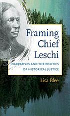 Framing Chief Leschi narratives and the politics of historical justice