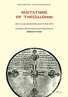 Eustathios of Thessaloniki : secular orations 1167/8 to 1179