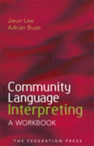 Community language interpreting : a workbook | WorldCat.org