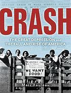 Crash : the Great Depression and the fall and rise of America