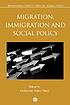 Migration, immigration and social policy by  Catherine Jones Finer 