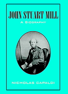 John Stuart Mill : a biography