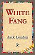 White Fang 作者： Jack London
