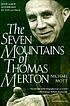 The seven mountains of Thomas Merton by  Michael Mott 