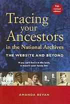 Tracing your ancestors in the National Archives.