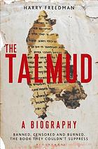 The Talmud : banned, censored and burned. The book they couldn't suppress