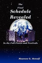 The final schedule revealed : in the fall feasts and festivals