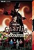 Charlie et la chocolaterie by  Roald Dahl 