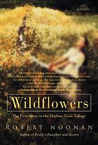 Wildflowers : a novel
