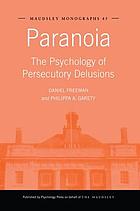 Paranoia : the psychology of persecutory delusions