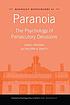 Paranoia : the psychology of persecutory delusions ผู้แต่ง: Daniel Freeman