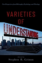 Varieties of understanding : new perspectives from philosophy, psychology, and theology