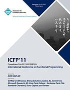 Proceedings of the 2011 Acm Sigplan International Conference on Functioning Programming.