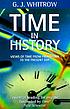 Time in history : views of time from prehistory... by Gerald J Whitrow