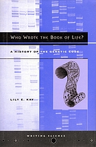 Who wrote the book of life? : a history of the genetic code