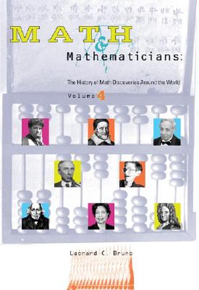 Math And Mathematicians The History Of Math Discoveries Around The World Worldcat Org Math And Mathematicians The History Of Math Discoveries Around The World Worldcat Org