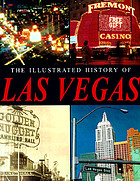The Illustrated history of Las Vegas