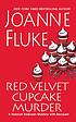 Red velvet cupcake murder : a Hannah Swensen mystery... by  Joanne Fluke 