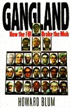 Gangland : how the FBI broke the mob