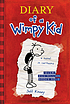 Diary of a wimpy kid. Greg Heffley's journal by  Jeff Kinney 