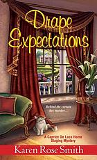 Drape expectations : [a Caprice De Luca home staging mystery]