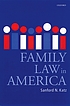 Family law in America by  Sanford N Katz 