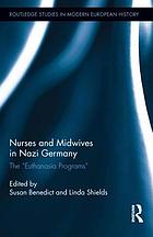 Nurses and midwives in Nazi Germany : the 
