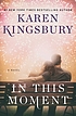 In This Moment. by Karen Kingsbury