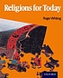 Religions for today by John Roger Scott Whiting