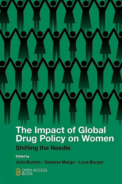 The Impact Of Global Drug Policy On Women : Shifting The Needle ...