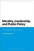 Morality, leadership, and public policy : on experimentalism... by  Eric Thomas Weber 