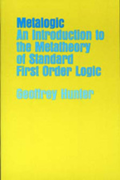 Metalogic : an introduction to the metatheory of standard first order ...