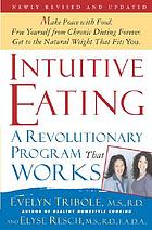 Intuitive eating : a revolutionary program that works