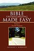 Bible understanding made easy. Volume I, The Old... by  Anthony L Norwood 