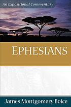 Ephesians : an expositional commentary