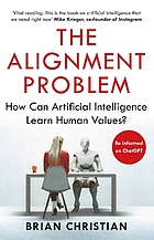 The Alignment Problem : How Can Machines Learn Human Values?