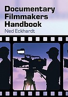 Documentary filmmakers handbook