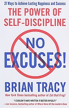 No excuses! : the power of self-discipline