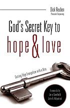 God's secret key to hope & love : cutting edge evangelism with a bite