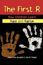 The first R : how children learn race and racism