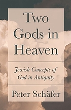 Two gods in heaven : Jewish concepts of God in antiquity
