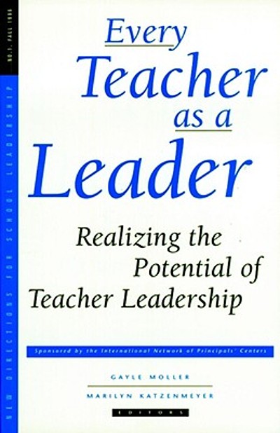 Every teacher as a leader : realizing the potential of teacher ...