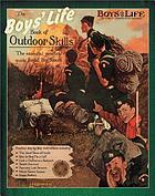 The Boys' Life book of outdoor skills : the essential practical guide for all boy scouts
