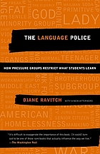 The language police : how pressure groups restrict what children learn