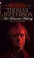 Thomas Jefferson An Intimate History. 著者： Fawn Brodie
