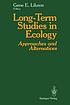 Long-Term Studies in Ecology by Gene E Likens
